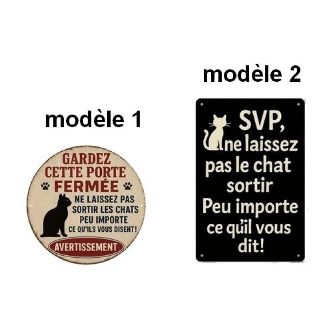 Panneau le chat ne doit pas sortir.