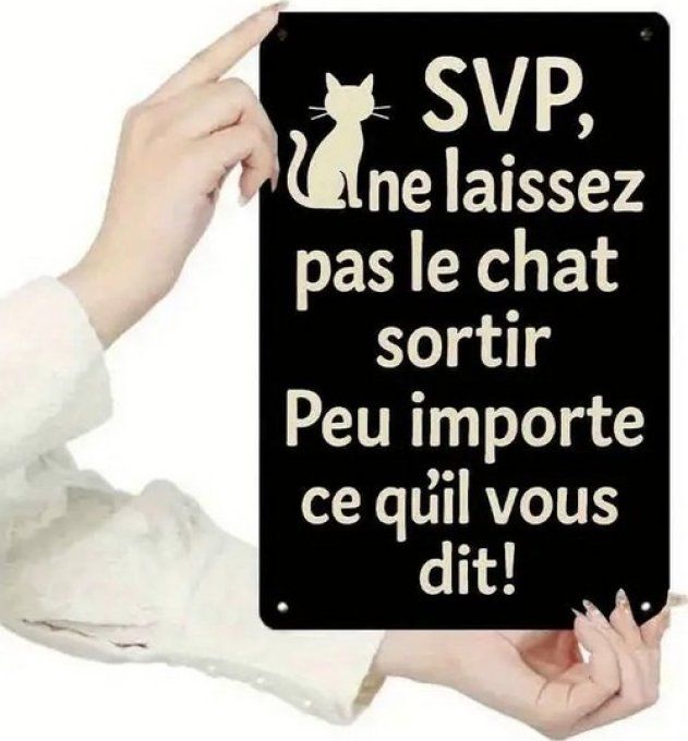 Panneau le chat ne doit pas sortir.