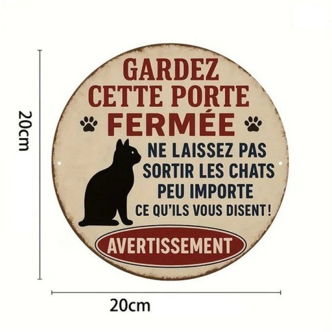 Panneau le chat ne doit pas sortir.